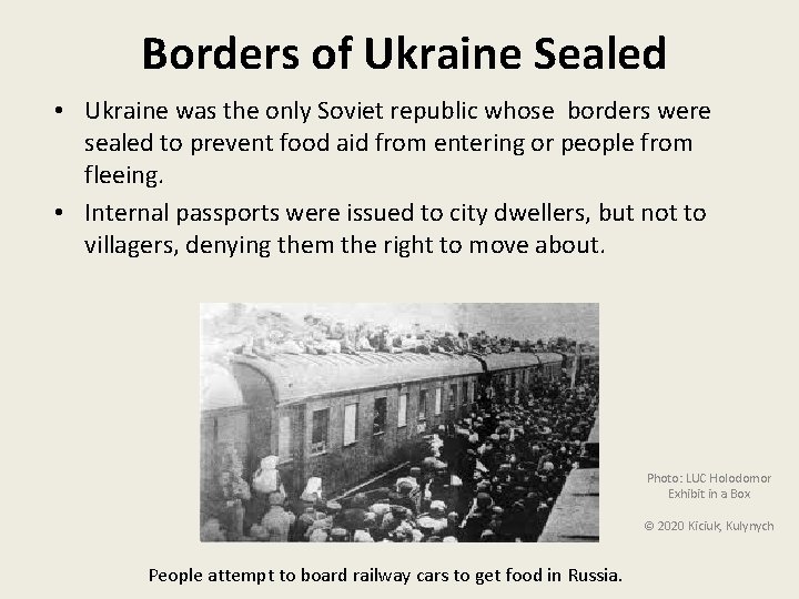 Borders of Ukraine Sealed • Ukraine was the only Soviet republic whose borders were