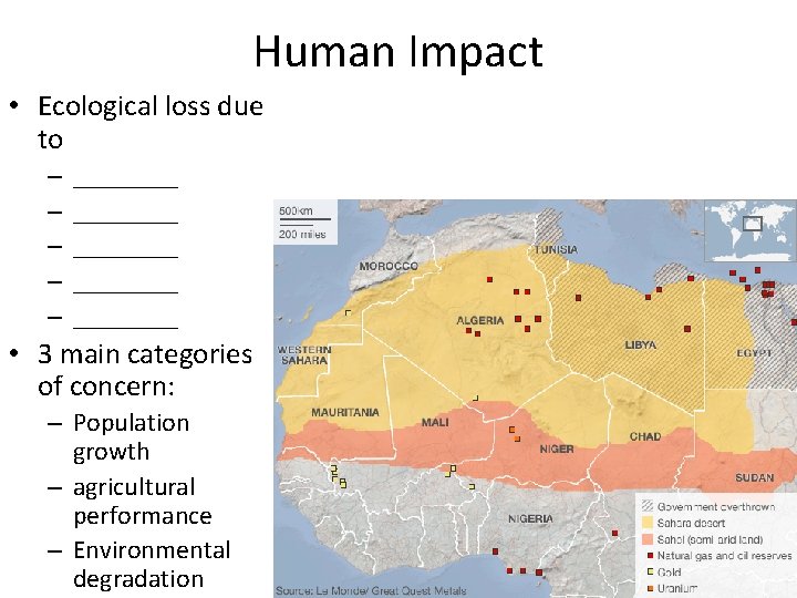 Human Impact • Ecological loss due to – – – ________ ____ • 3