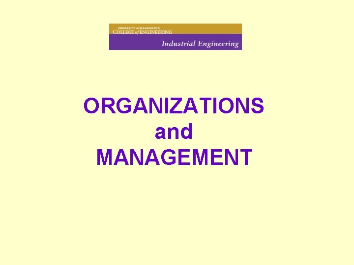 ORGANIZATIONS and MANAGEMENT 