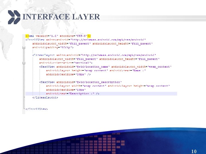 INTERFACE LAYER 10 