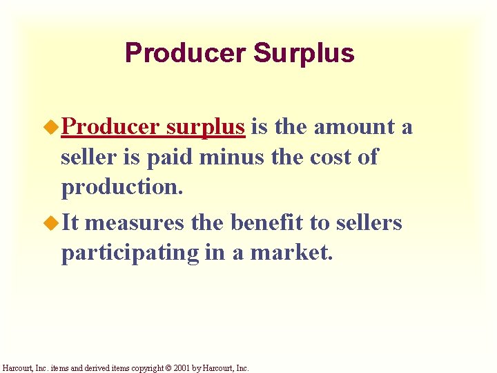 Producer Surplus u. Producer surplus is the amount a seller is paid minus the Producer Surplus u. Producer surplus is the amount a seller is paid minus the