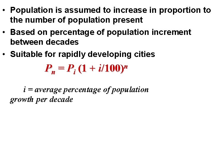 • Population is assumed to increase in proportion to the number of population • Population is assumed to increase in proportion to the number of population