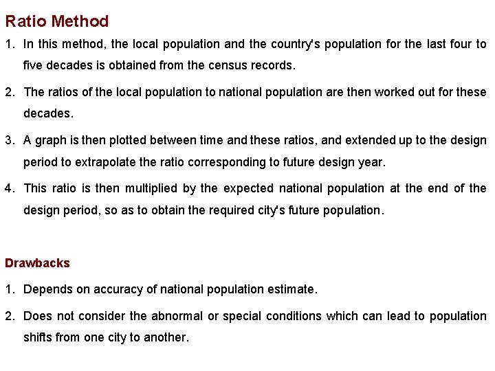 Ratio Method 1. In this method, the local population and the country's population for Ratio Method 1. In this method, the local population and the country's population for