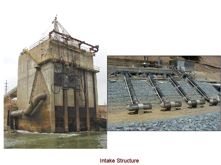 Intake Structure Intake Structure