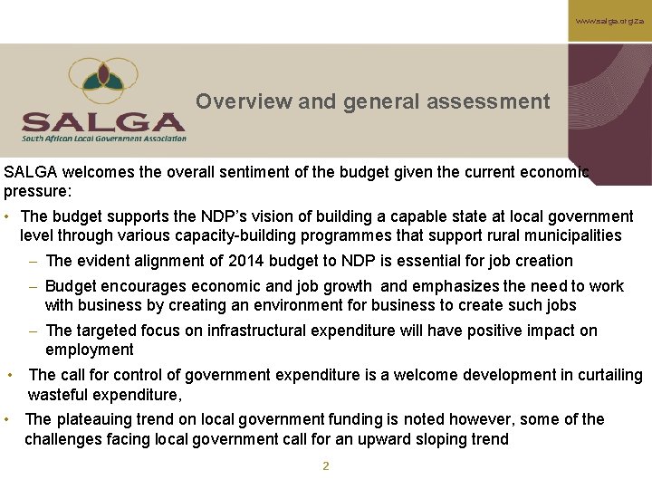 www. salga. org. za Overview and general assessment SALGA welcomes the overall sentiment of