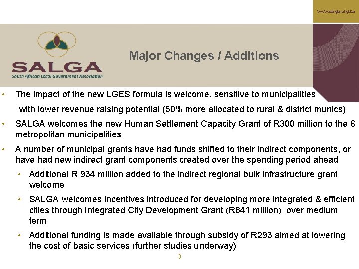 www. salga. org. za Major Changes / Additions • The impact of the new