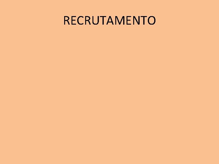 RECRUTAMENTO 