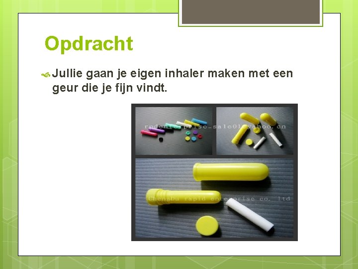 Opdracht Jullie gaan je eigen inhaler maken met een geur die je fijn vindt.