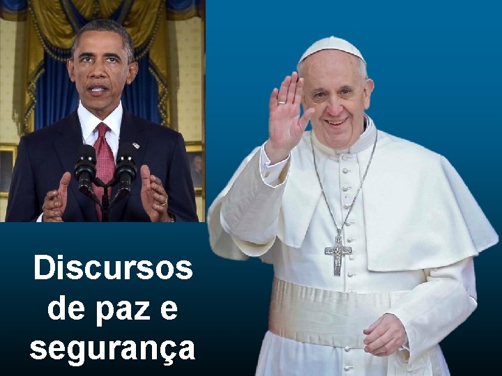 Discursos de paz e segurança 