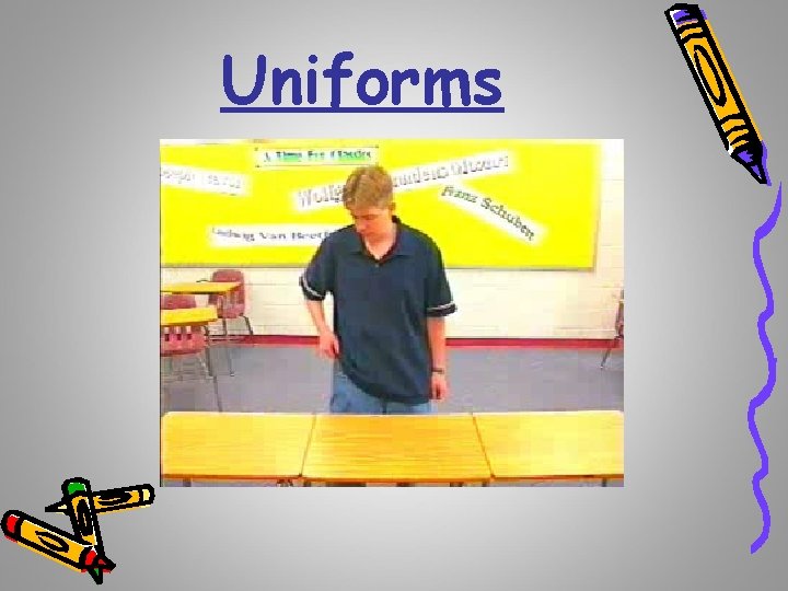 Uniforms 