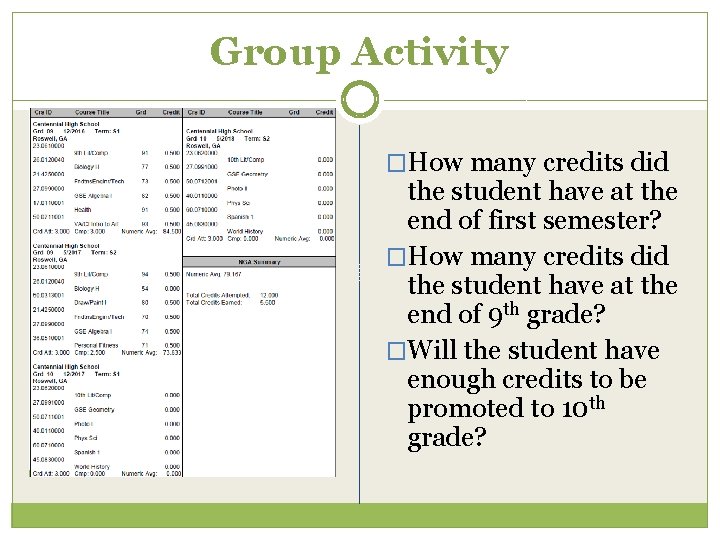 Group Activity �How many credits did the student have at the end of first