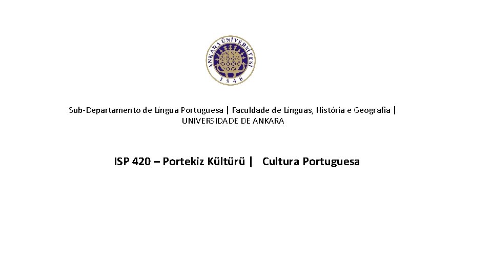 Sub-Departamento de Língua Portuguesa | Faculdade de Línguas, História e Geografia | UNIVERSIDADE DE