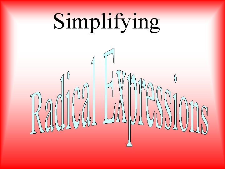 Simplifying 