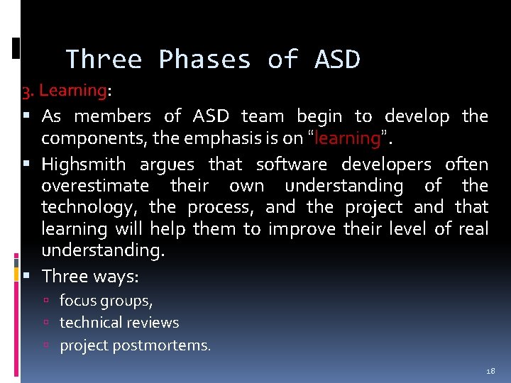 Three Phases of ASD 3. Learning: As members of ASD team begin to develop Three Phases of ASD 3. Learning: As members of ASD team begin to develop