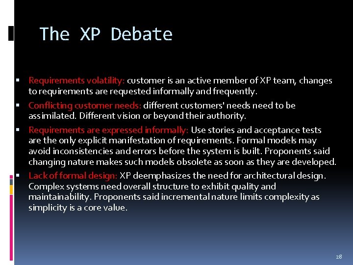 The XP Debate Requirements volatility: customer is an active member of XP team, changes The XP Debate Requirements volatility: customer is an active member of XP team, changes