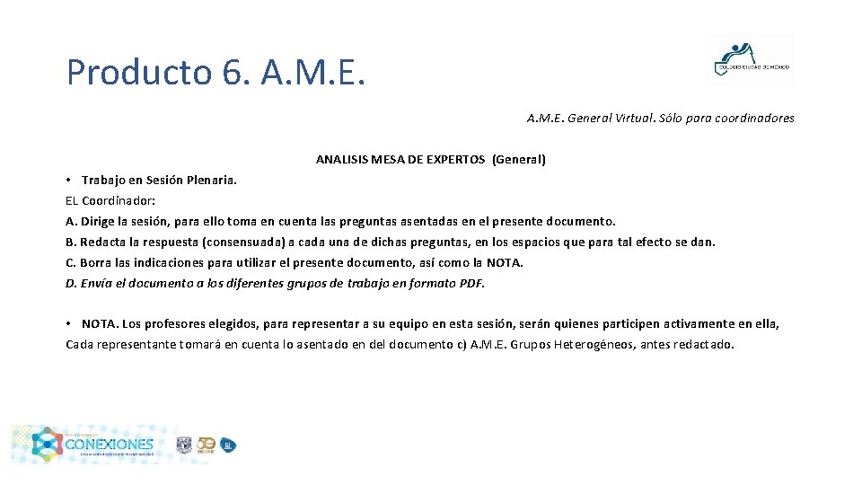 Producto 6. A. M. E. General Virtual. Sólo para coordinadores ANALISIS MESA DE EXPERTOS