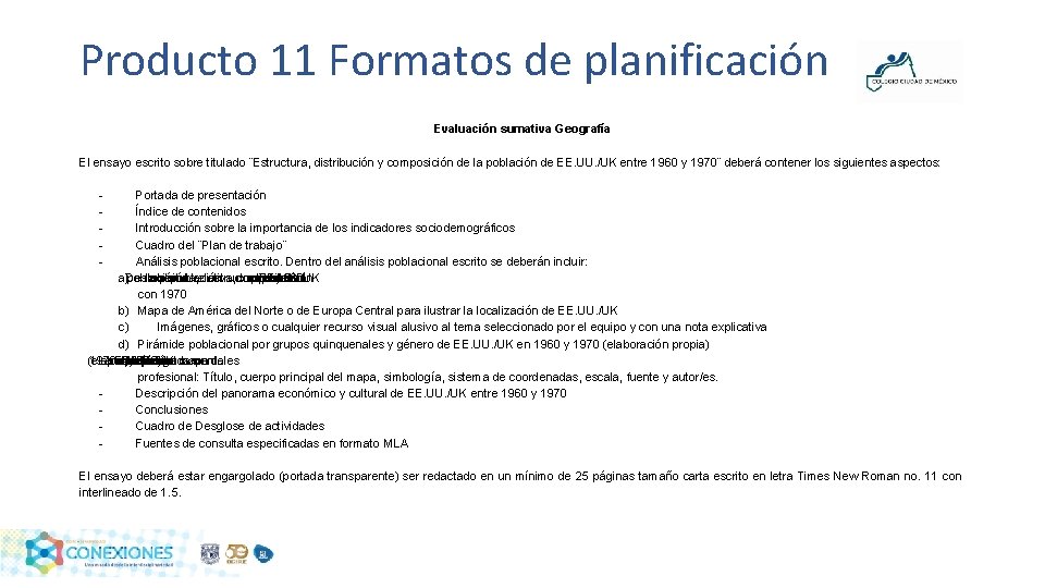 Producto 11 Formatos de planificación Evaluación sumativa Geografía El ensayo escrito sobre titulado ¨Estructura,