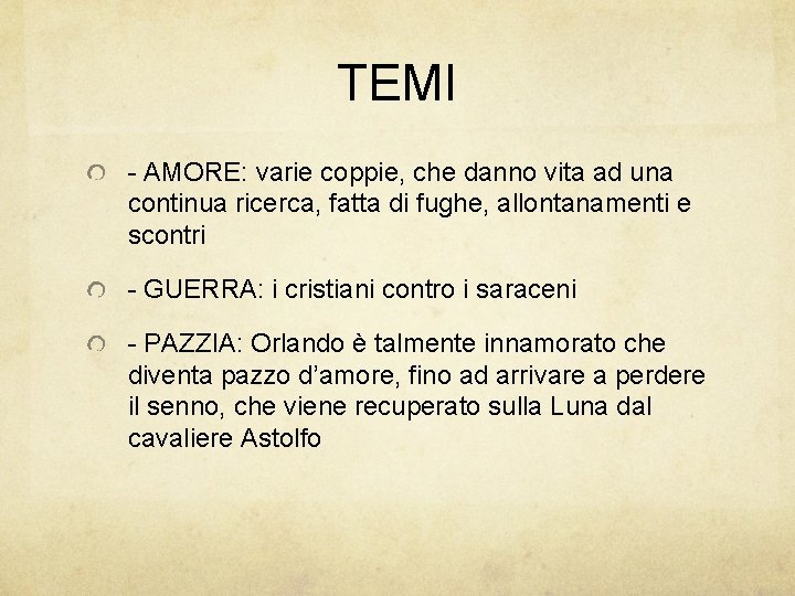 TEMI - AMORE: varie coppie, che danno vita ad una continua ricerca, fatta di