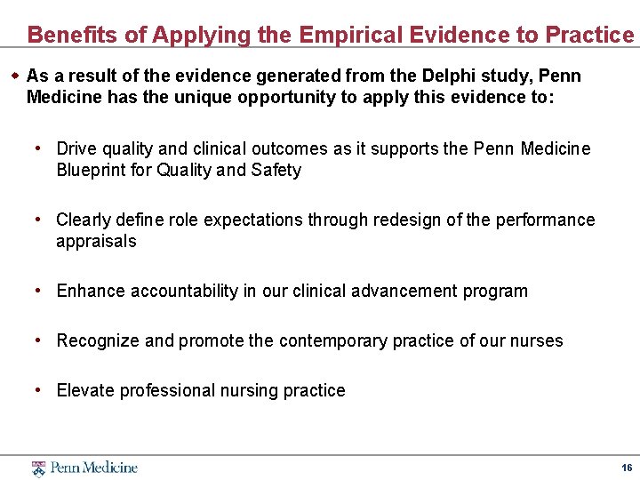 Benefits of Applying the Empirical Evidence to Practice w As a result of the