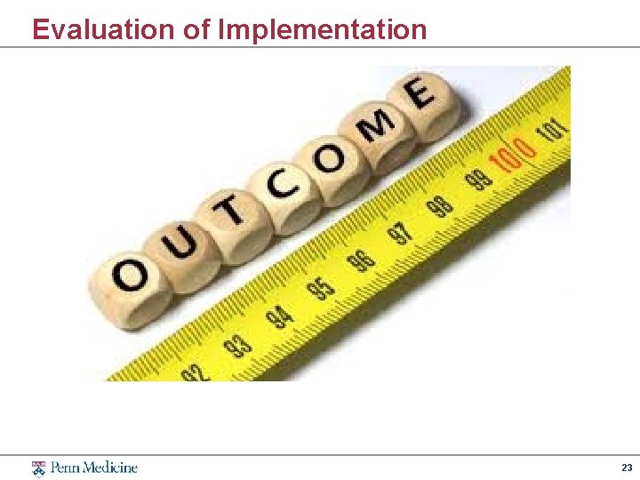 Evaluation of Implementation 23 