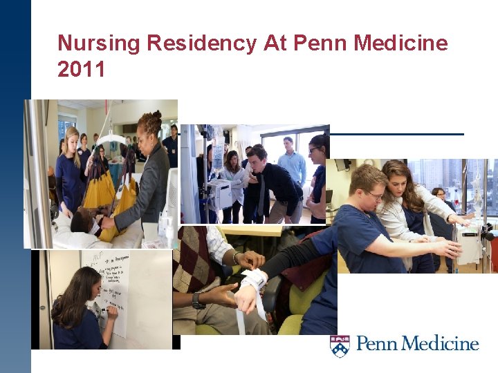 Nursing Residency At Penn Medicine 2011 