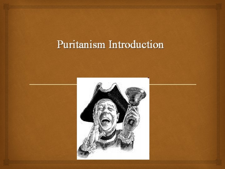 Puritanism Introduction 