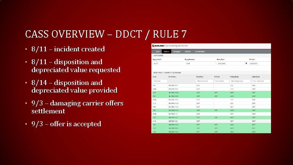 CASS OVERVIEW – DDCT / RULE 7 • 8/11 – incident created • 8/11