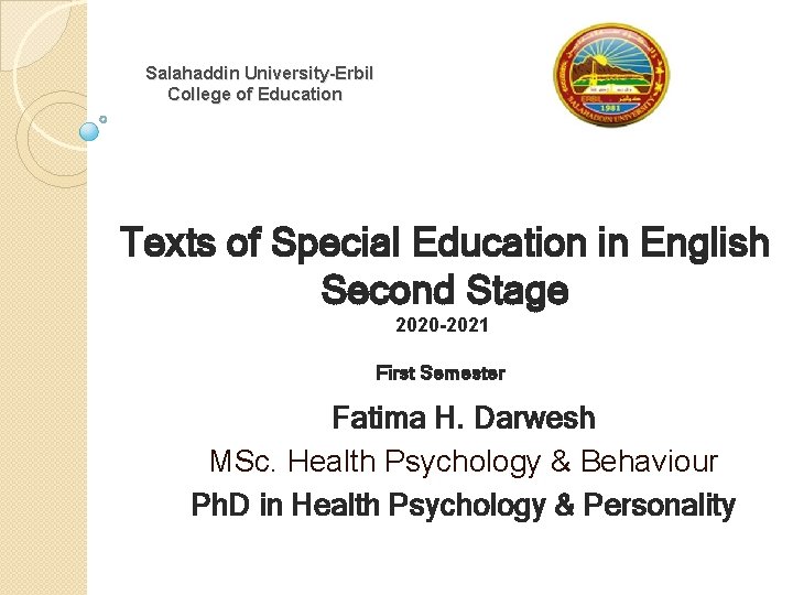 Salahaddin University-Erbil College of Education Texts of Special Education in English Second Stage 2020