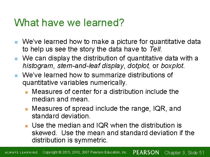 What have we learned? n n n We’ve learned how to make a picture