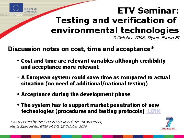 ETV Seminar: Testing and verification of environmental technologies 3 October 2006, Dipoli, Espoo FI