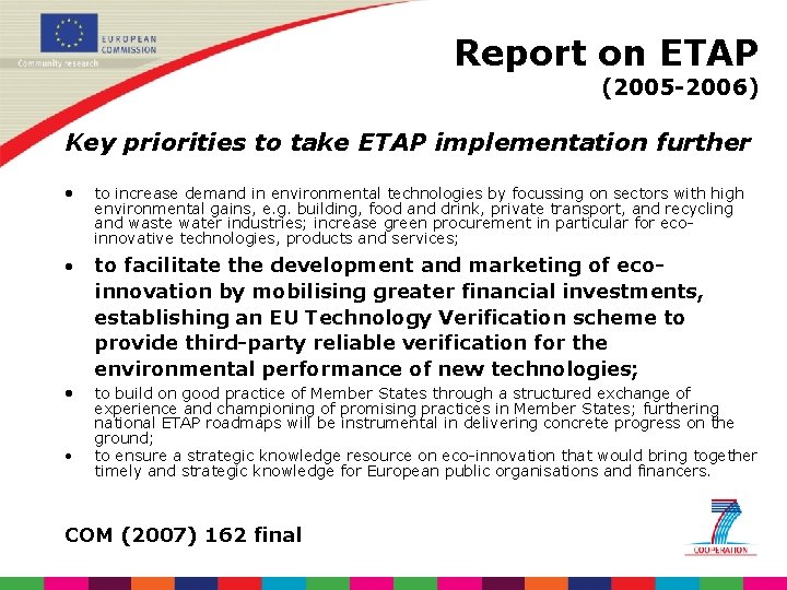 Report on ETAP (2005 -2006) Key priorities to take ETAP implementation further • to