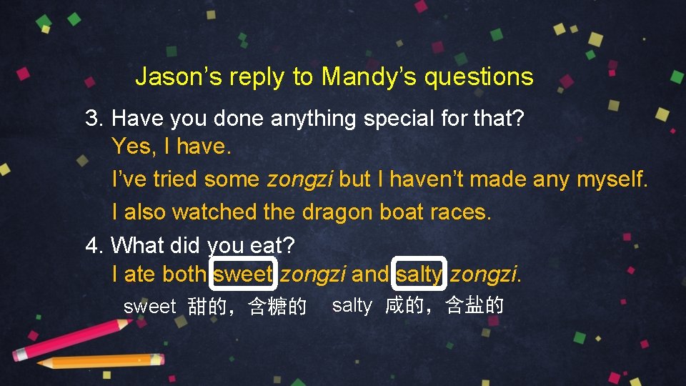 Jason’s reply to Mandy’s questions 3. Have you done anything special for that? Yes,