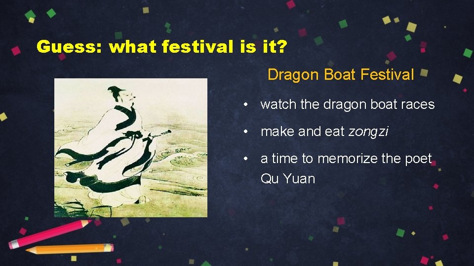 Guess: what festival is it? Dragon Boat Festival • watch the dragon boat races