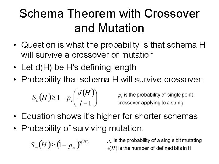 Schema Theorem with Crossover and Mutation • Question is what the probability is that