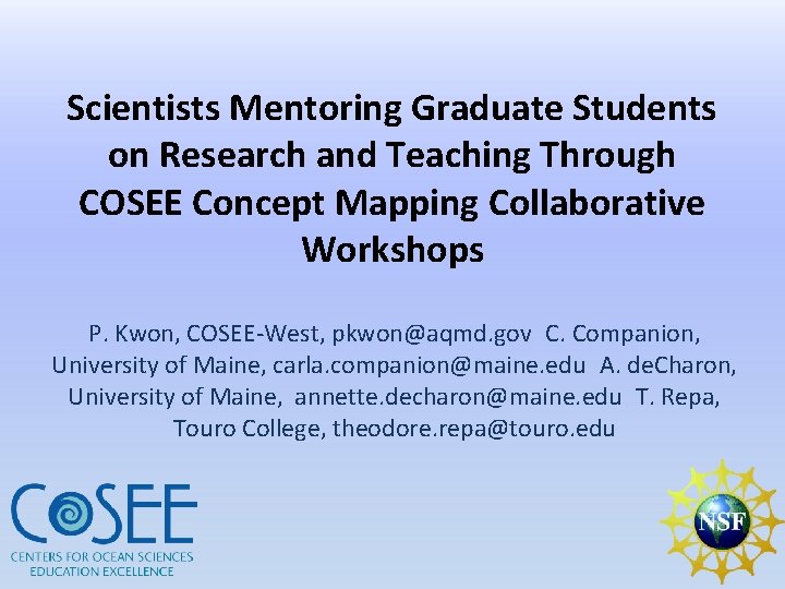 Scientists Mentoring Graduate Students on Research and Teaching Through COSEE Concept Mapping Collaborative Workshops