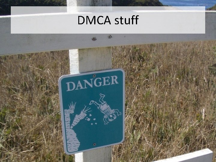 DMCA stuff 