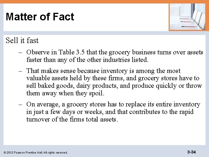 Matter of Fact Sell it fast – Observe in Table 3. 5 that the
