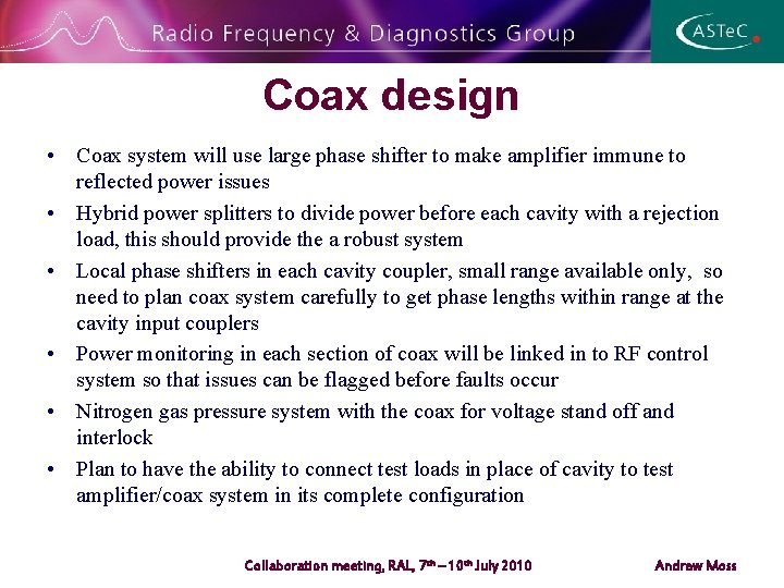 Coax design • Coax system will use large phase shifter to make amplifier immune
