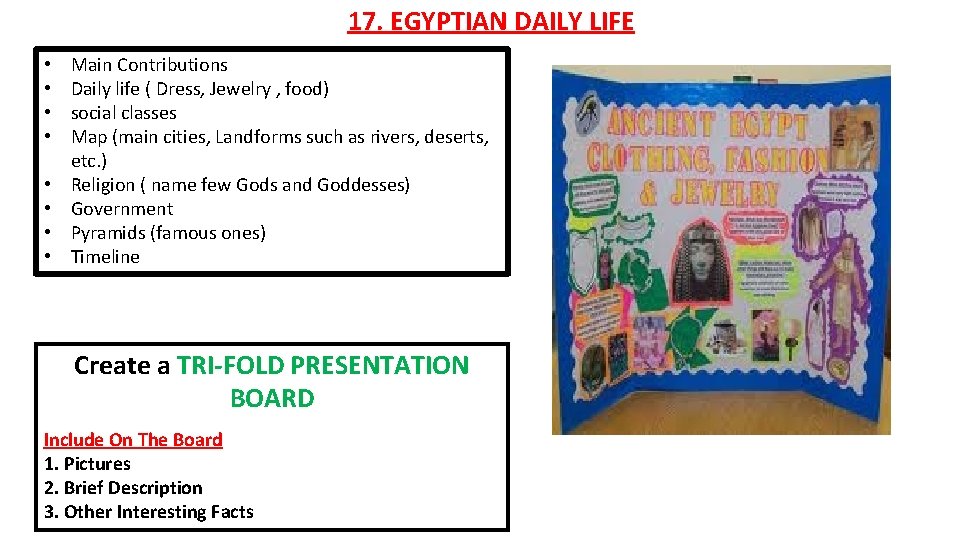 17. EGYPTIAN DAILY LIFE • • Main Contributions Daily life ( Dress, Jewelry ,