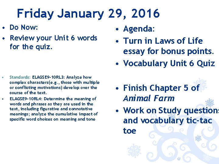 Friday January 29, 2016 • Do Now: • Review your Unit 6 words for