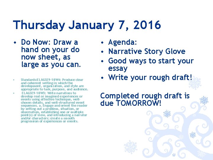 Thursday January 7, 2016 • Do Now: Draw a hand on your do now