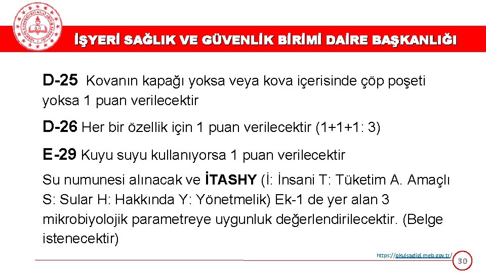 İŞYERİ SAĞLIK VE GÜVENLİK BİRİMİ DAİRE BAŞKANLIĞI D-25 Kovanın kapağı yoksa veya kova içerisinde