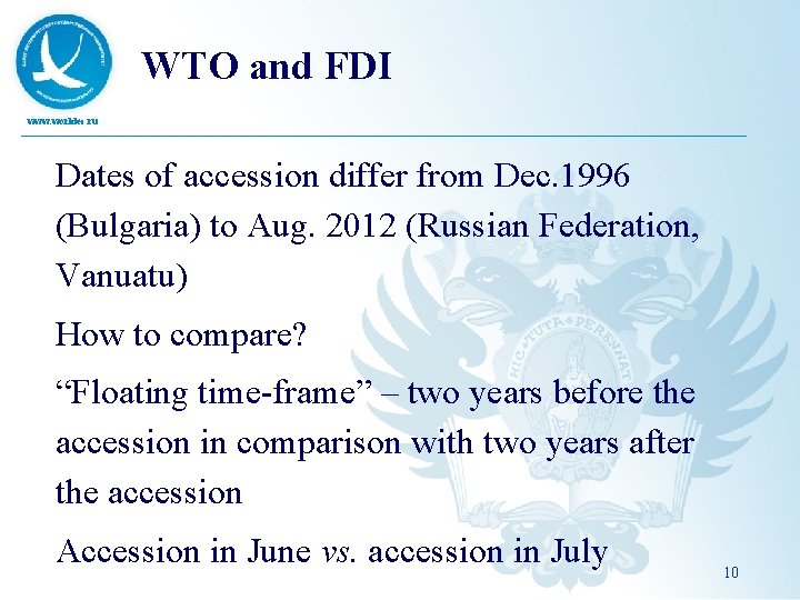 WTO and FDI www. worldec. ru Dates of accession differ from Dec. 1996 (Bulgaria)