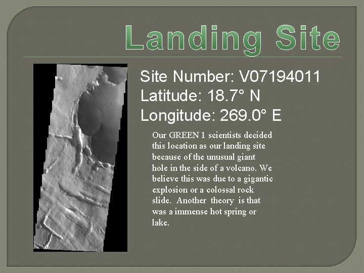 Site Number: V 07194011 Latitude: 18. 7° N Longitude: 269. 0° E Our GREEN