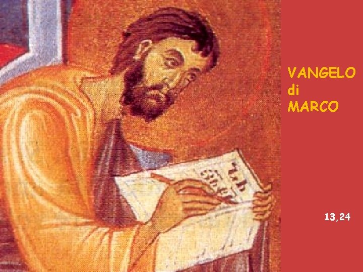 VANGELO di MARCO 13, 24 
