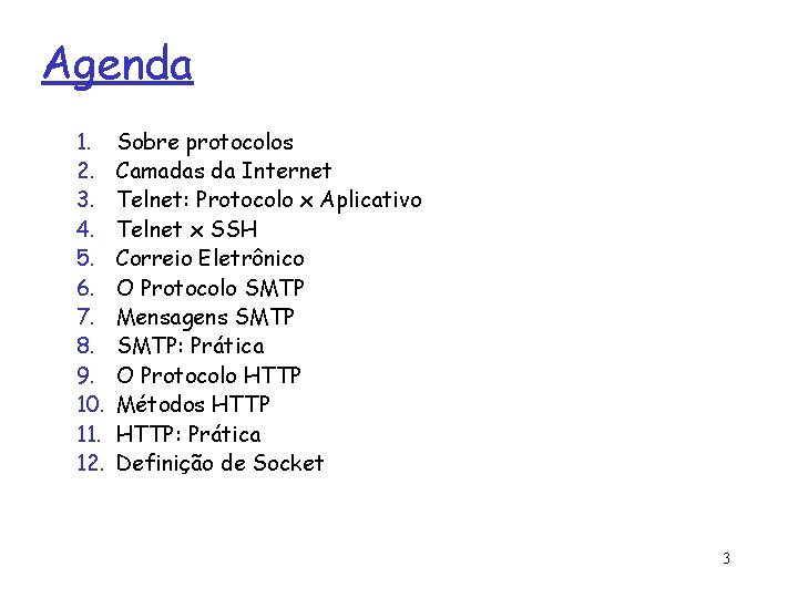 Agenda 1. 2. 3. 4. 5. 6. 7. 8. 9. 10. 11. 12. Sobre