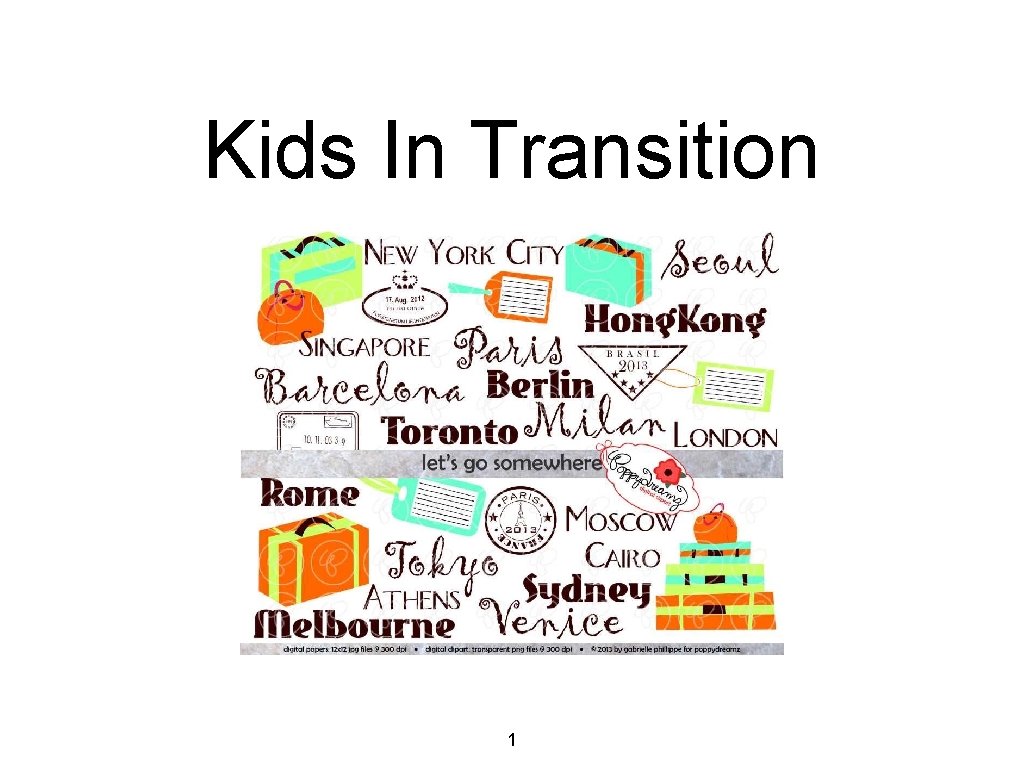 Kids In Transition 1 Kids In Transition 1