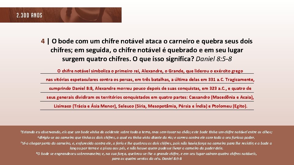 4 | O bode com um chifre notável ataca o carneiro e quebra seus