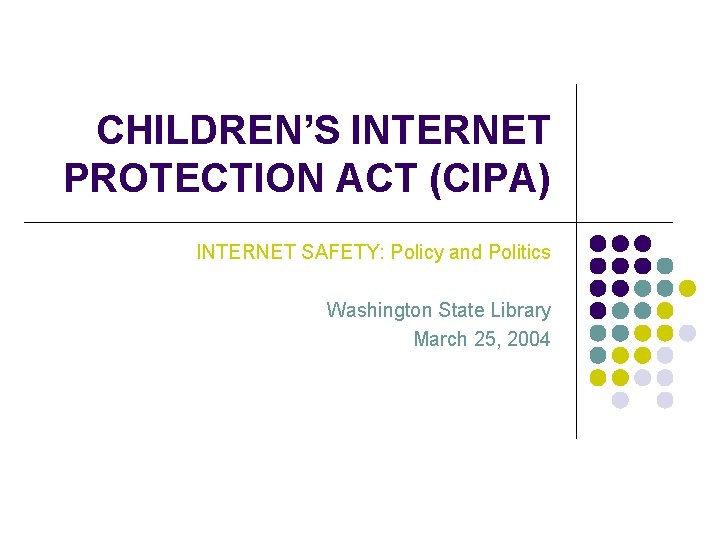CHILDRENS PROTECTION ACT CIPA SAFETY Policy