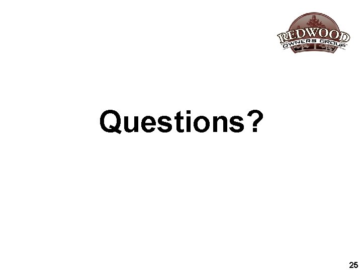 Questions? 25 